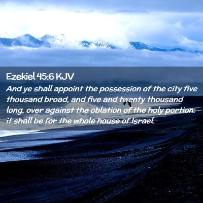 Picture 02 - Ezekiel 45:6 KJV - And ye shall appoint the possession of the city - Bible Verse Picture