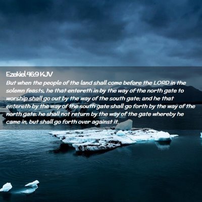 Picture 02 - Ezekiel 46:9 KJV - But when the people of the land shall come before - Bible Verse Picture