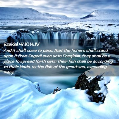Picture 02 - Ezekiel 47:10 KJV - And it shall come to pass, that the fishers shall - Bible Verse Picture