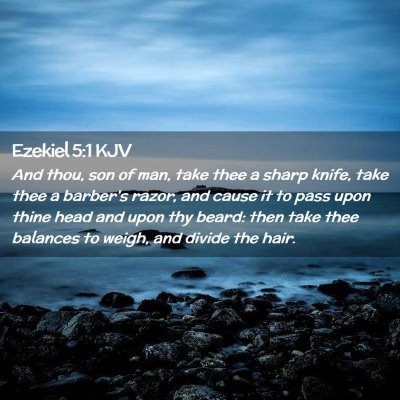 Picture 02 - Ezekiel 5:1 KJV - And thou, son of man, take thee a sharp knife, - Bible Verse Picture