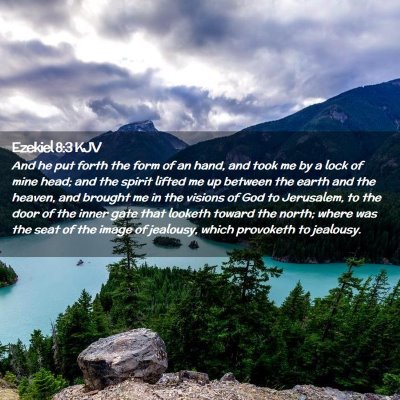 Picture 02 - Ezekiel 8:3 KJV - And he put forth the form of an hand, and took me - Bible Verse Picture