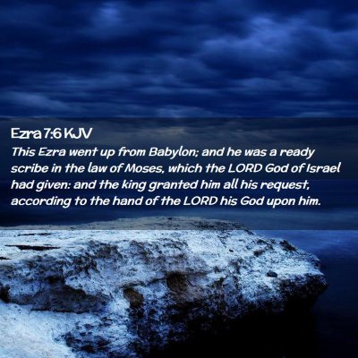 Picture 02 - Ezra 7:6 KJV - This Ezra went up from Babylon; and he was a - Bible Verse Picture