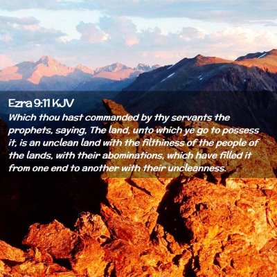 Picture 02 - Ezra 9:11 KJV - Which thou hast commanded by thy servants the - Bible Verse Picture