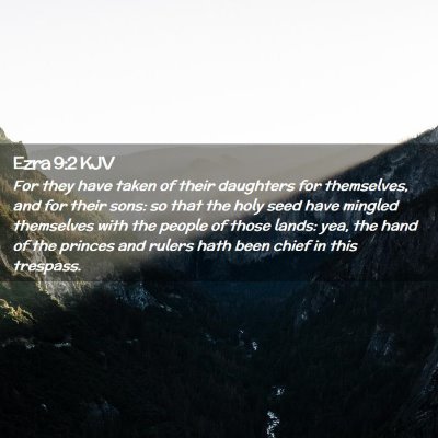 Picture 02 - Ezra 9:2 KJV - For they have taken of their daughters for - Bible Verse Picture