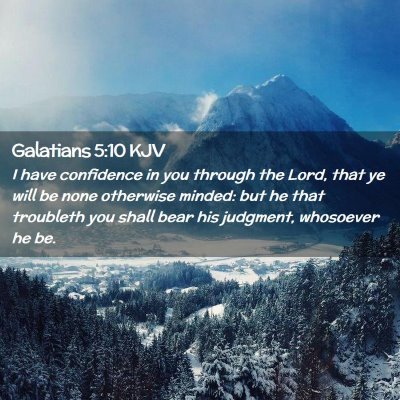 Picture 02 - Galatians 5:10 KJV - I have confidence in you through the Lord, that - Bible Verse Picture