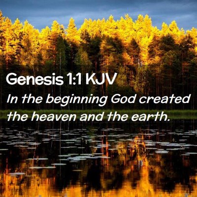 Picture 02 - Genesis 1:1 KJV - In the beginning God created the heaven and the - Bible Verse Picture
