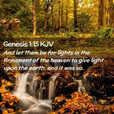 Picture 02 - Genesis 1:15 KJV - And let them be for lights in the firmament of - Bible Verse Picture