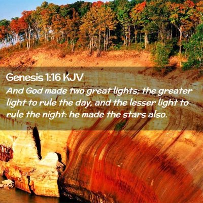 Picture 02 - Genesis 1:16 KJV - And God made two great lights; the greater light - Bible Verse Picture