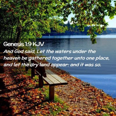 Picture 02 - Genesis 1:9 KJV - And God said, Let the waters under the heaven be - Bible Verse Picture