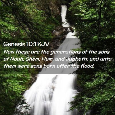 Picture 02 - Genesis 10:1 KJV - Now these are the generations of the sons of - Bible Verse Picture