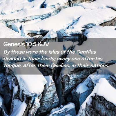 Picture 02 - Genesis 10:5 KJV - By these were the isles of the Gentiles divided - Bible Verse Picture