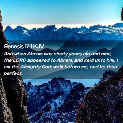 Picture 02 - Genesis 17:1 KJV - And when Abram was ninety years old and nine, the - Bible Verse Picture