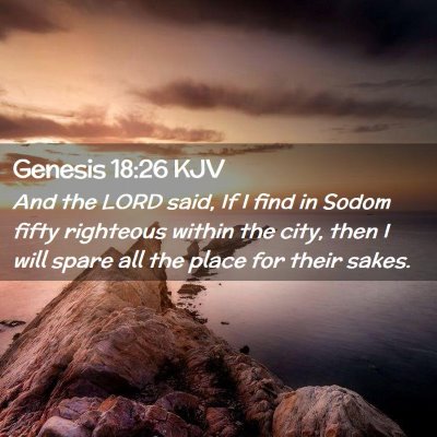 Picture 02 - Genesis 18:26 KJV - And the LORD said, If I find in Sodom fifty - Bible Verse Picture