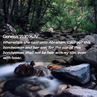 Picture 02 - Genesis 21:10 KJV - Wherefore she said unto Abraham, Cast out this - Bible Verse Picture