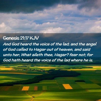Picture 02 - Genesis 21:17 KJV - And God heard the voice of the lad; and the angel - Bible Verse Picture