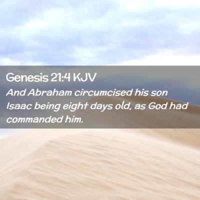 Picture 02 - Genesis 21:4 KJV - And Abraham circumcised his son Isaac being eight - Bible Verse Picture