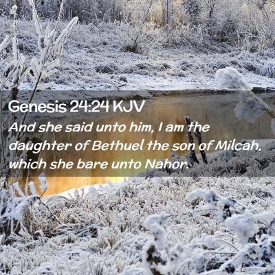 Picture 02 - Genesis 24:24 KJV - And she said unto him, I am the daughter of - Bible Verse Picture