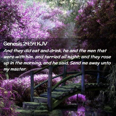 Picture 02 - Genesis 24:54 KJV - And they did eat and drink, he and the men that - Bible Verse Picture