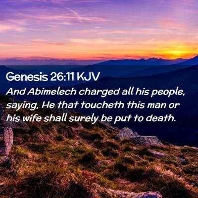 Picture 02 - Genesis 26:11 KJV - And Abimelech charged all his people, saying, He - Bible Verse Picture