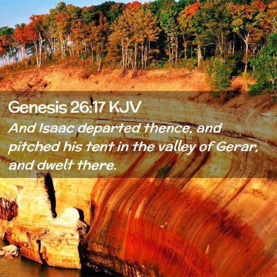 Picture 02 - Genesis 26:17 KJV - And Isaac departed thence, and pitched his tent - Bible Verse Picture