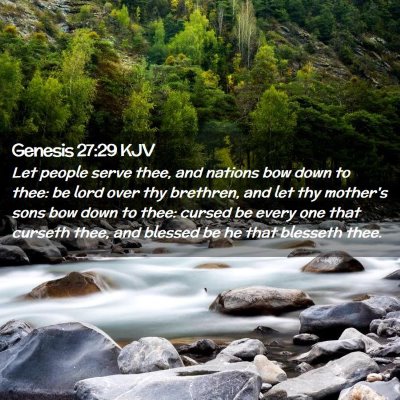 Picture 02 - Genesis 27:29 KJV - Let people serve thee, and nations bow down to - Bible Verse Picture