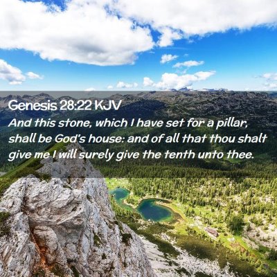 Picture 02 - Genesis 28:22 KJV - And this stone, which I have set for a pillar, - Bible Verse Picture