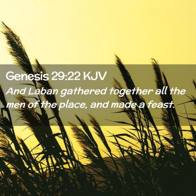 Picture 02 - Genesis 29:22 KJV - And Laban gathered together all the men of the - Bible Verse Picture
