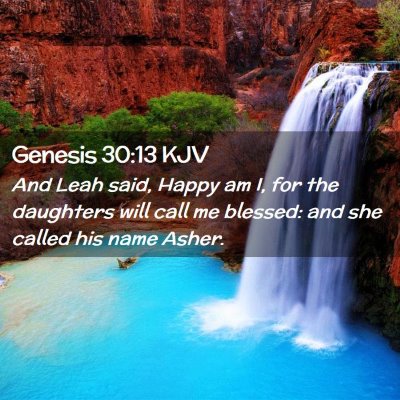 Picture 02 - Genesis 30:13 KJV - And Leah said, Happy am I, for the daughters will - Bible Verse Picture