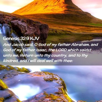 Picture 02 - Genesis 32:9 KJV - And Jacob said, O God of my father Abraham, and - Bible Verse Picture