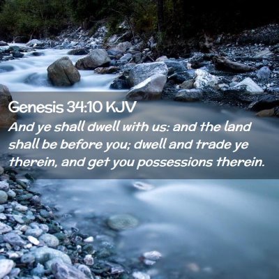 Picture 02 - Genesis 34:10 KJV - And ye shall dwell with us: and the land shall be - Bible Verse Picture