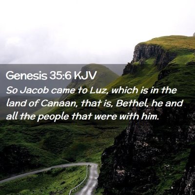 Picture 02 - Genesis 35:6 KJV - So Jacob came to Luz, which is in the land of - Bible Verse Picture