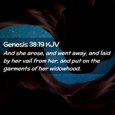 Picture 02 - Genesis 38:19 KJV - And she arose, and went away, and laid by her - Bible Verse Picture