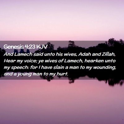 Picture 02 - Genesis 4:23 KJV - And Lamech said unto his wives, Adah and Zillah, - Bible Verse Picture