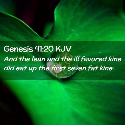 Picture 02 - Genesis 41:20 KJV - And the lean and the ill favored kine did eat up - Bible Verse Picture