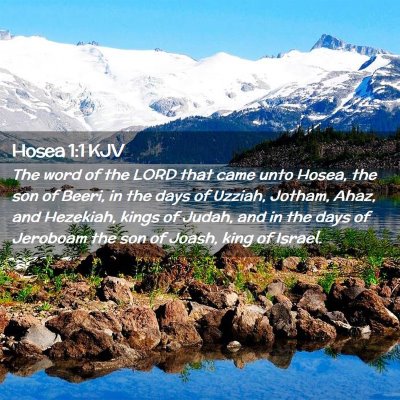 Picture 02 - Hosea 1:1 KJV - The word of the LORD that came unto Hosea, the - Bible Verse Picture
