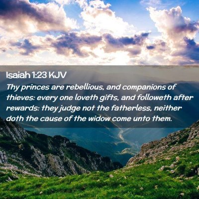 Picture 02 - Isaiah 1:23 KJV - Thy princes are rebellious, and companions of - Bible Verse Picture