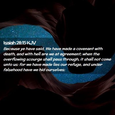 Picture 02 - Isaiah 28:15 KJV - Because ye have said, We have made a covenant - Bible Verse Picture