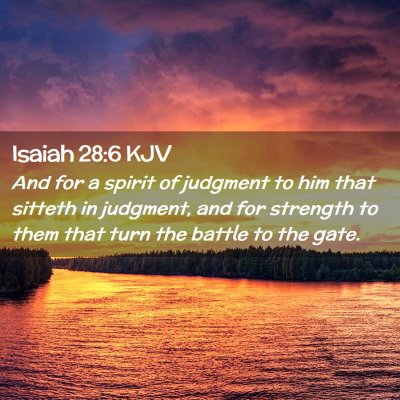 Picture 02 - Isaiah 28:6 KJV - And for a spirit of judgment to him that sitteth - Bible Verse Picture