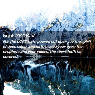 Picture 02 - Isaiah 29:10 KJV - For the LORD hath poured out upon you the spirit - Bible Verse Picture