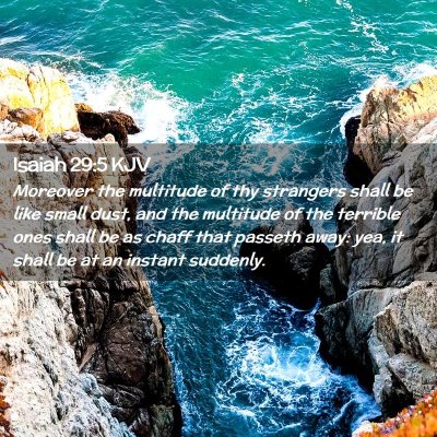 Picture 02 - Isaiah 29:5 KJV - Moreover the multitude of thy strangers shall be - Bible Verse Picture