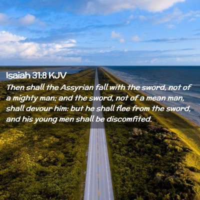 Picture 02 - Isaiah 31:8 KJV - Then shall the Assyrian fall with the sword, not - Bible Verse Picture