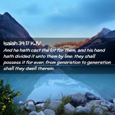 Picture 02 - Isaiah 34:17 KJV - And he hath cast the lot for them, and his hand - Bible Verse Picture
