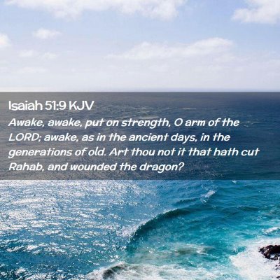 Picture 02 - Isaiah 51:9 KJV - Awake, awake, put on strength, O arm of the LORD; - Bible Verse Picture