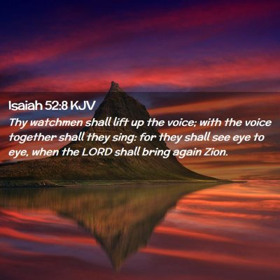 Picture 02 - Isaiah 52:8 KJV - Thy watchmen shall lift up the voice; with the - Bible Verse Picture
