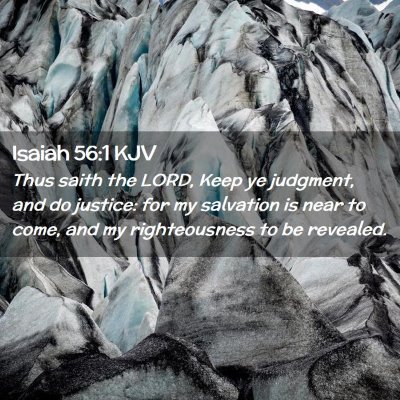 Picture 02 - Isaiah 56:1 KJV - Thus saith the LORD, Keep ye judgment, and do - Bible Verse Picture