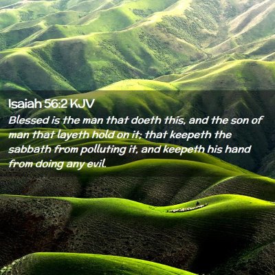 Picture 02 - Isaiah 56:2 KJV - Blessed is the man that doeth this, and the son - Bible Verse Picture