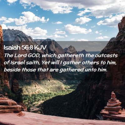 Picture 02 - Isaiah 56:8 KJV - The Lord GOD, which gathereth the outcasts of - Bible Verse Picture