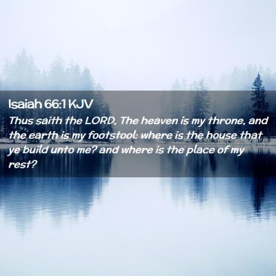 Picture 02 - Isaiah 66:1 KJV - Thus saith the LORD, The heaven is my throne, and - Bible Verse Picture