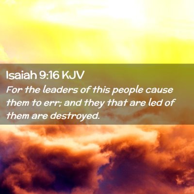 Picture 02 - Isaiah 9:16 KJV - For the leaders of this people cause them to err; - Bible Verse Picture