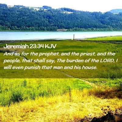 Picture 02 - Jeremiah 23:34 KJV - And as for the prophet, and the priest, and the - Bible Verse Picture
